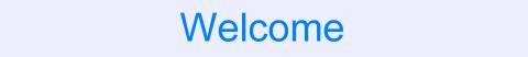 Welcome